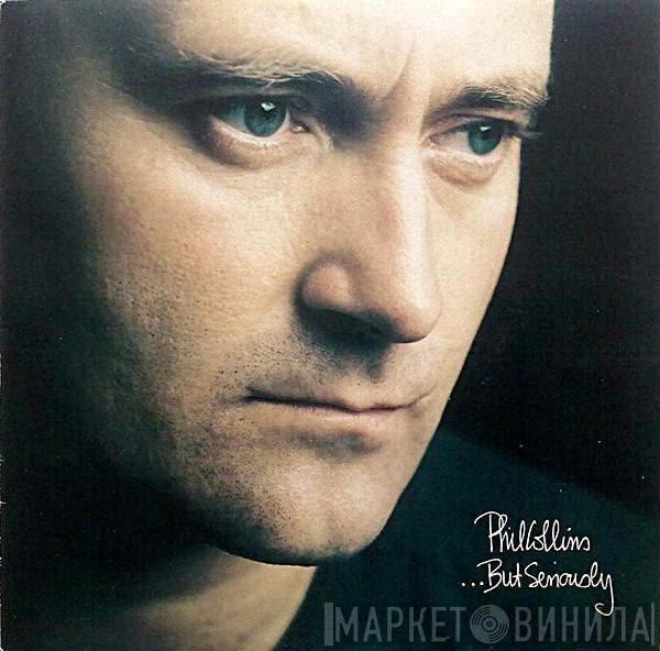  Phil Collins  - ...But Seriously