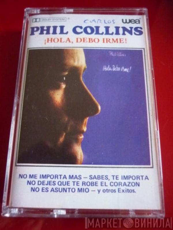  Phil Collins  - ¡Hola, Debo Irme! = Hello, I Must Be Going!