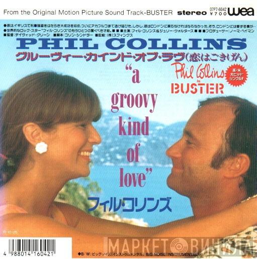  Phil Collins  - A Groovy Kind Of Love