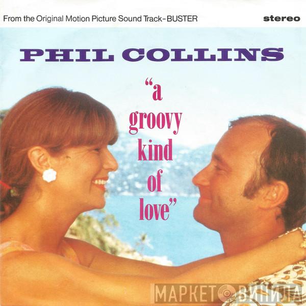 Phil Collins - A Groovy Kind Of Love