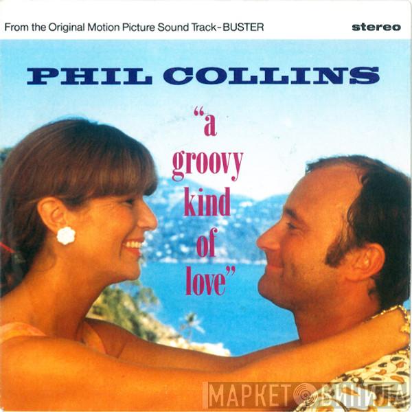  Phil Collins  - A Groovy Kind Of Love
