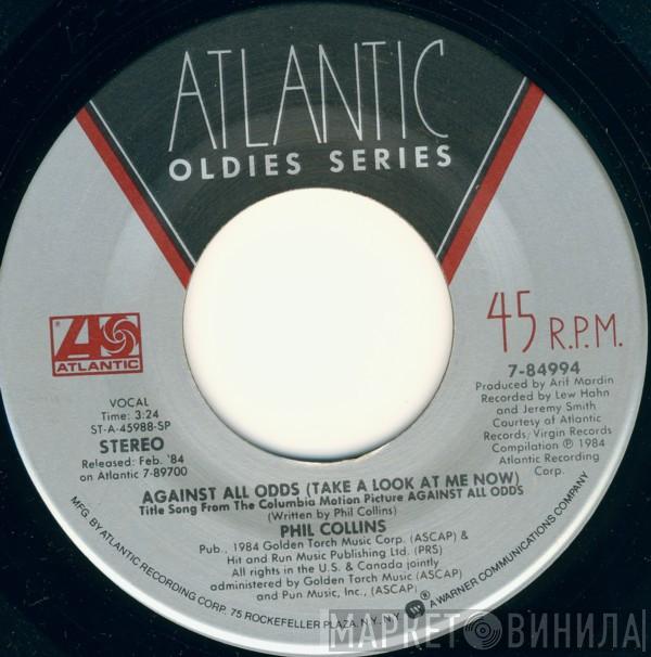 Phil Collins - Against All Odds (Take A Look At Me Now) / I Cannot Believe It's True
