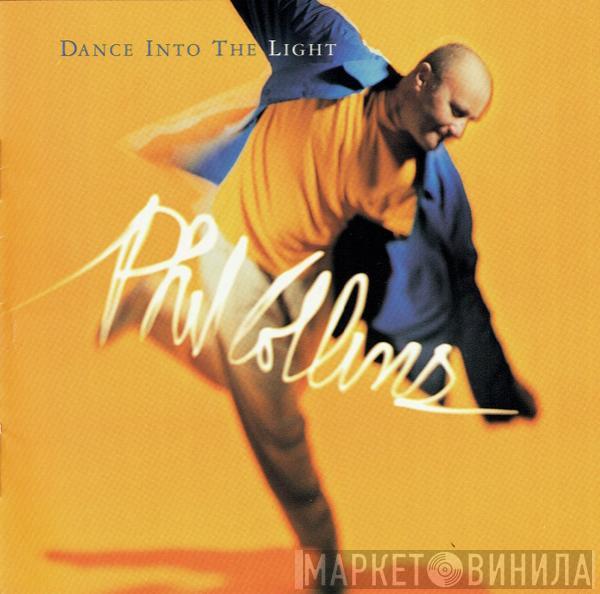  Phil Collins  - Dance Into The Light