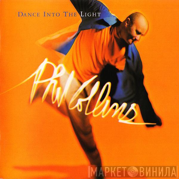  Phil Collins  - Dance Into The Light
