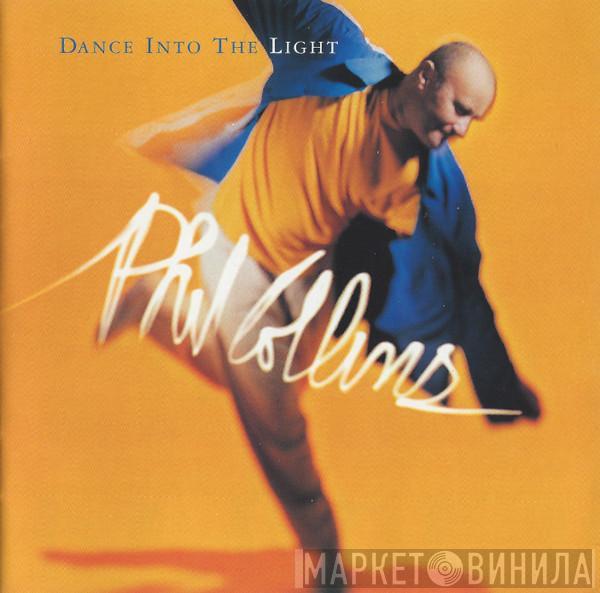  Phil Collins  - Dance Into The Light