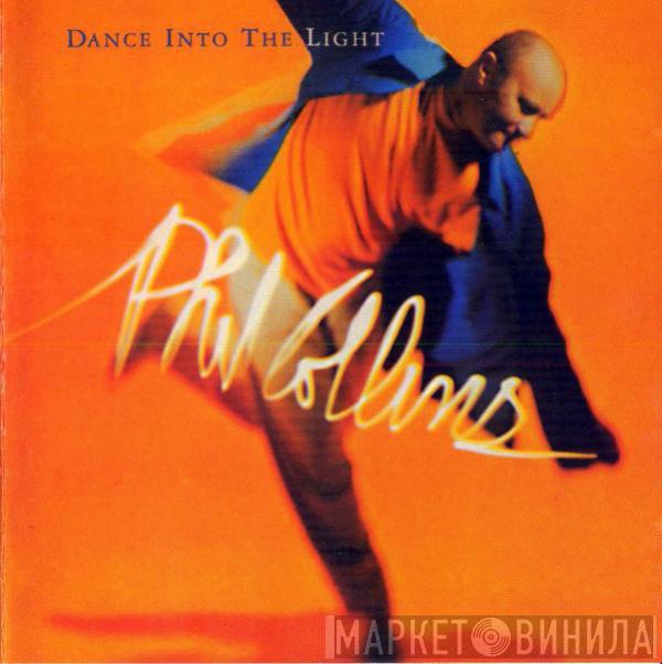  Phil Collins  - Dance Into The Light