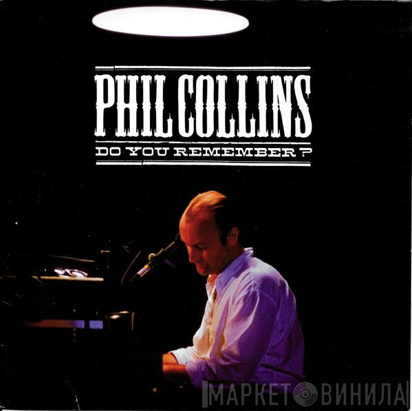 Phil Collins - Do You Remember?