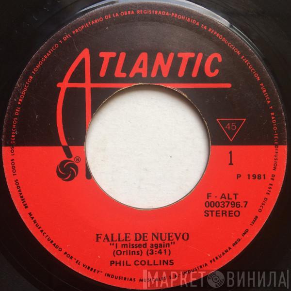  Phil Collins  - Falle De Nuevo = I Missed Again