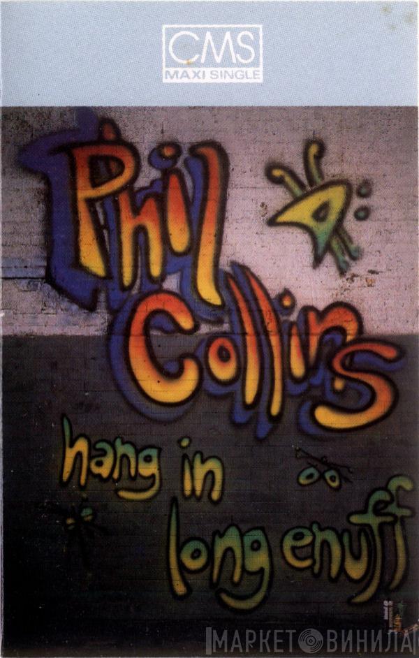  Phil Collins  - Hang In Long Enough