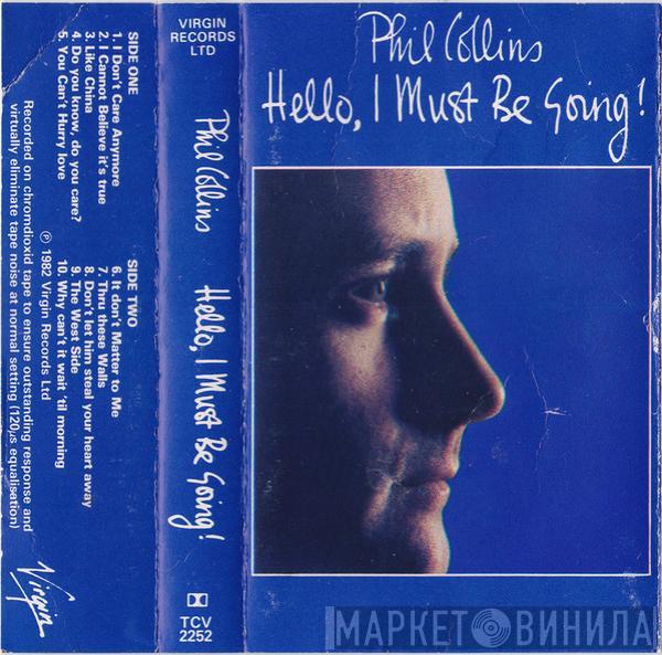 Phil Collins - Hello, I Must Be Going!