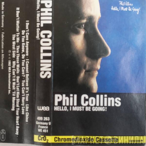  Phil Collins  - Hello, I Must Be Going