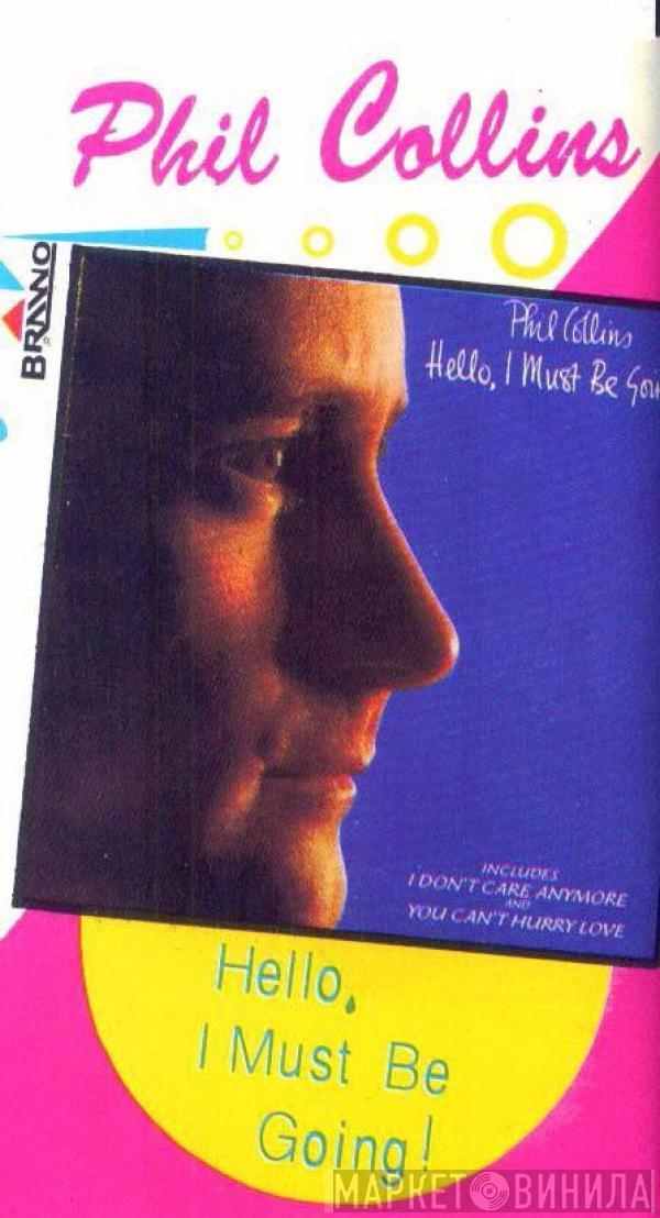  Phil Collins  - Hello, I Must Be Going