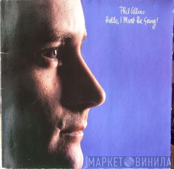  Phil Collins  - Hello, I Must Be Going