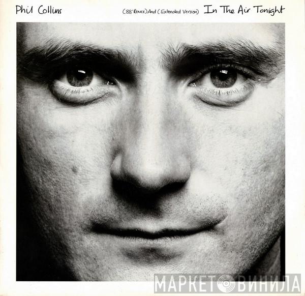  Phil Collins  - In The Air Tonight (88' Remix) And (Extended Version)