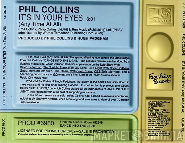  Phil Collins  - It's In Your Eyes (Any Time At All)