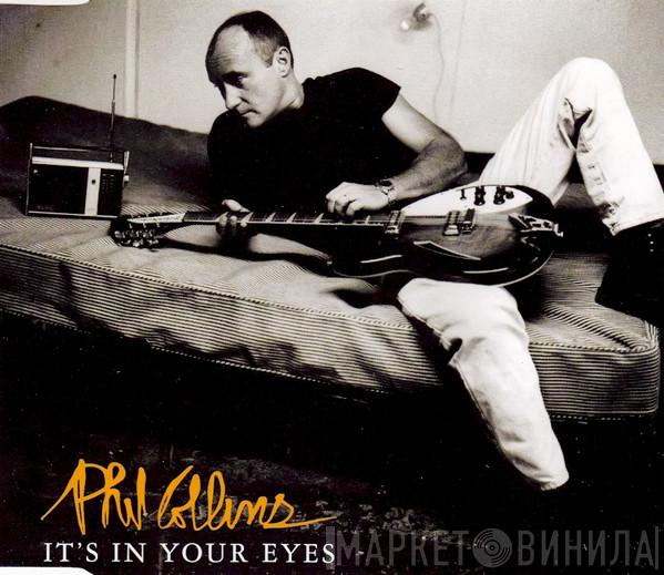  Phil Collins  - It's In Your Eyes