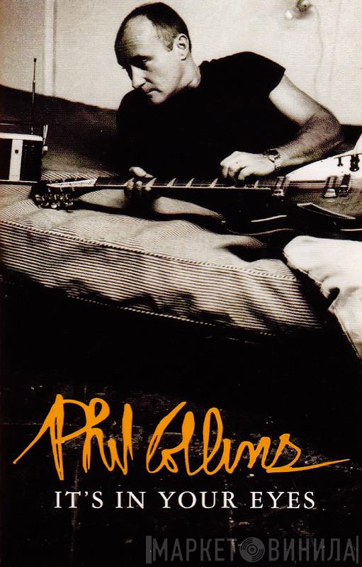  Phil Collins  - It's In Your Eyes
