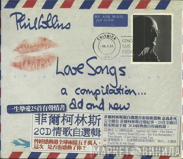  Phil Collins  - Love Songs (A Compilation... Old And New)
