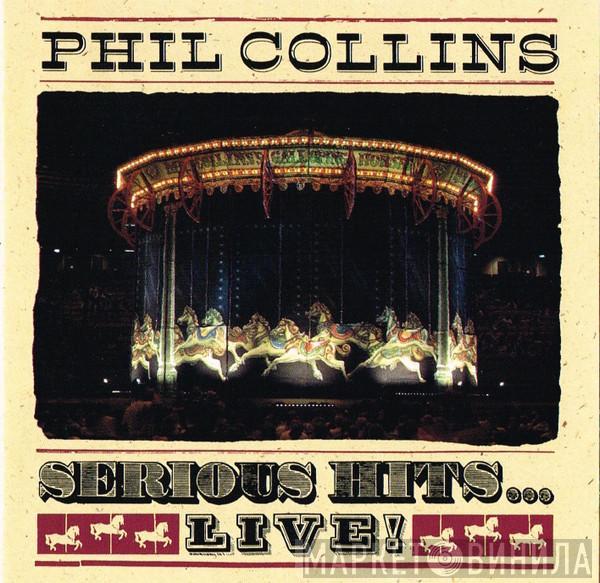 Phil Collins - Serious Hits...Live!