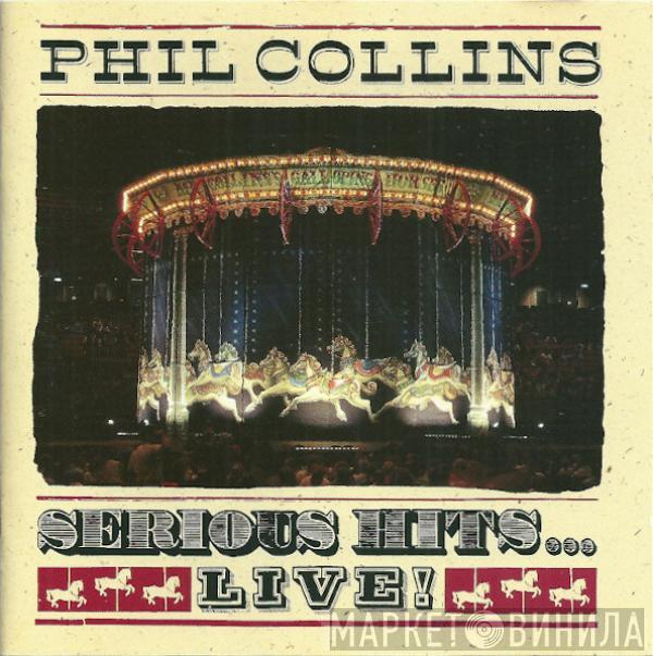  Phil Collins  - Serious Hits...Live!