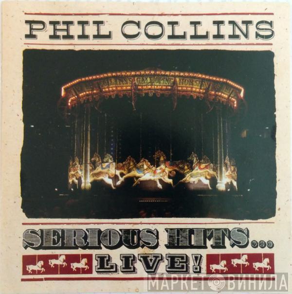  Phil Collins  - Serious Hits...Live!