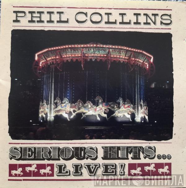  Phil Collins  - Serious Hits...Live!