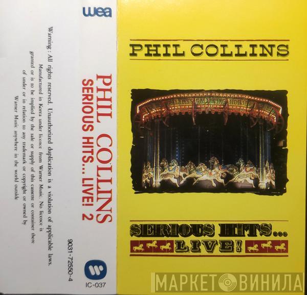  Phil Collins  - Serious Hits...Live ! 2