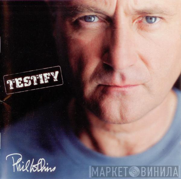 Phil Collins - Testify
