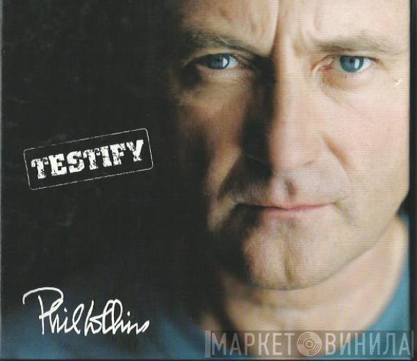  Phil Collins  - Testify