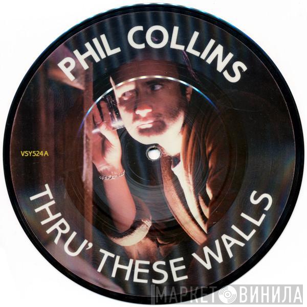 Phil Collins - Thru' These Walls