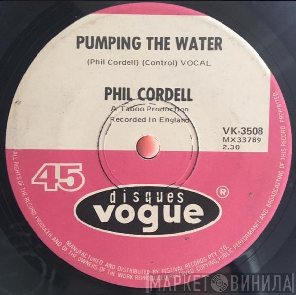  Phil Cordell  - Pumping The Water / Red Lady