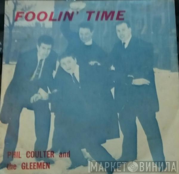 Phil Coulter, The Gleemen  - Foolin Time / Thunderbird