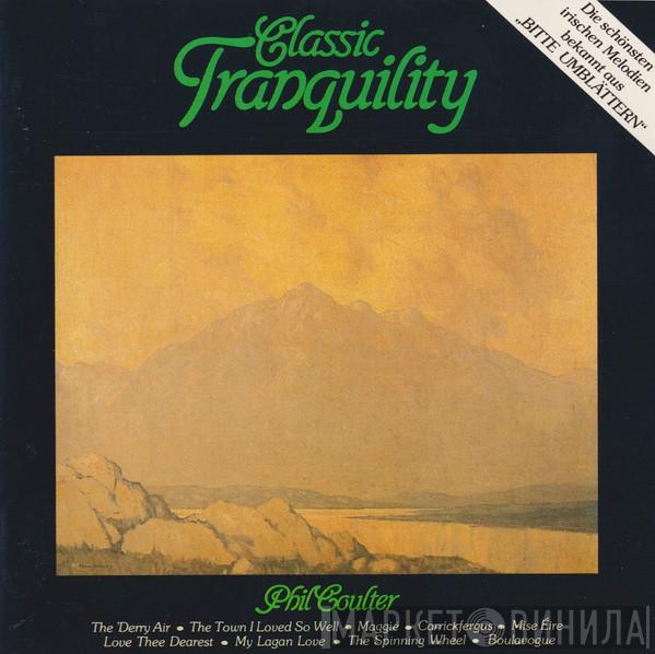  Phil Coulter  - Classic Tranquility