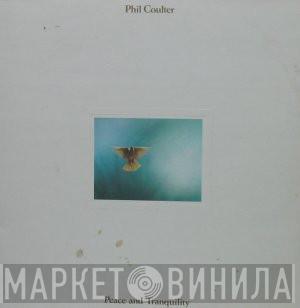 Phil Coulter - Peace & Tranquility