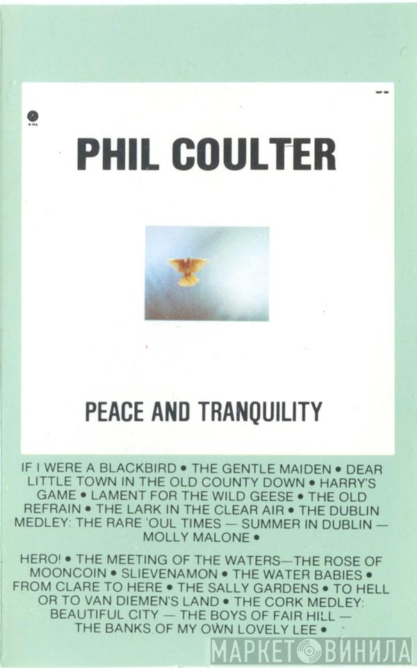  Phil Coulter  - Peace & Tranquility