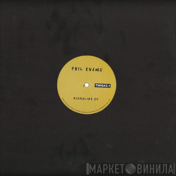 Phil Evans  - Kickslide EP