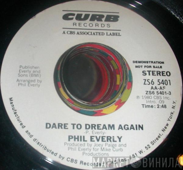 Phil Everly - Dare To Dream Again