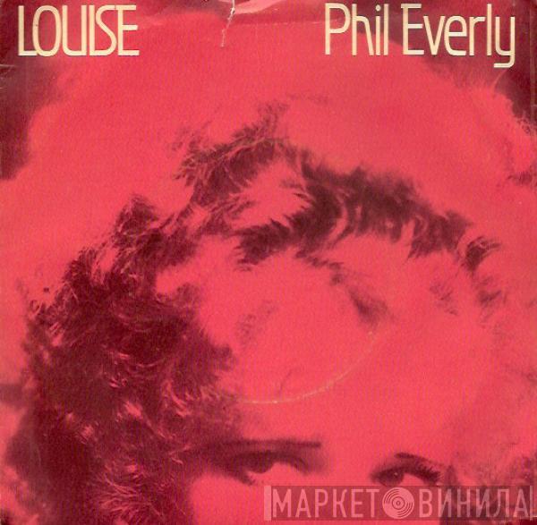  Phil Everly  - Louise