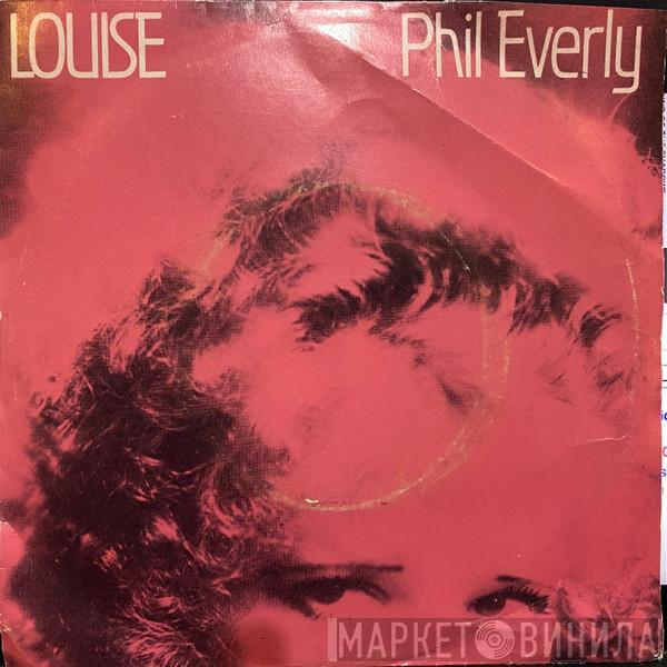  Phil Everly  - Louise