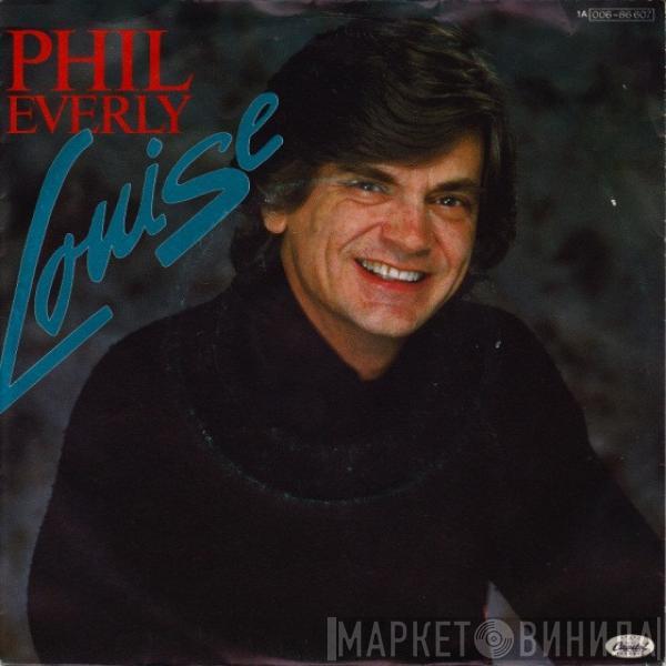  Phil Everly  - Louise