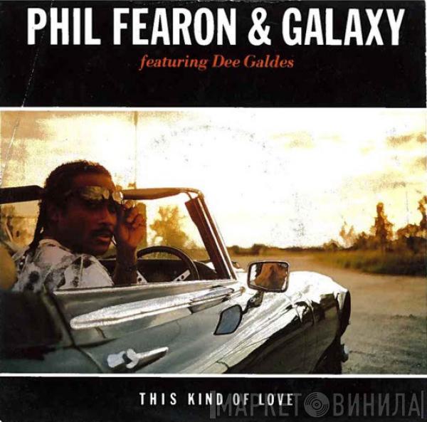 Phil Fearon & Galaxy, Dorothy Galdez - This Kind Of Love