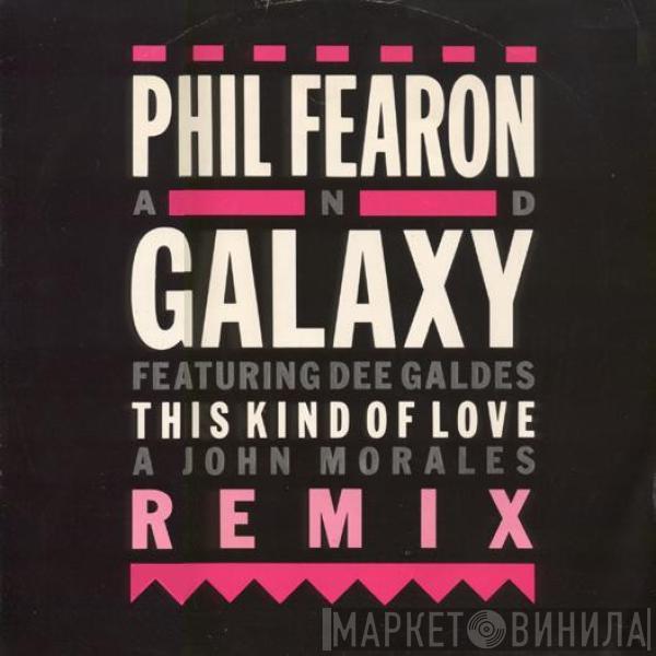 Phil Fearon & Galaxy - This Kind Of Love