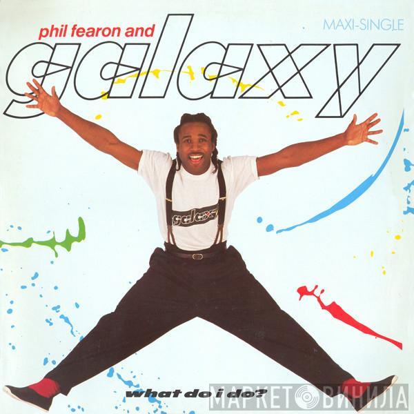  Phil Fearon & Galaxy  - What Do I Do?
