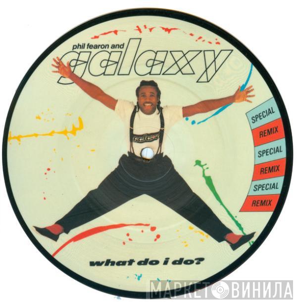 Phil Fearon & Galaxy - What Do I Do?
