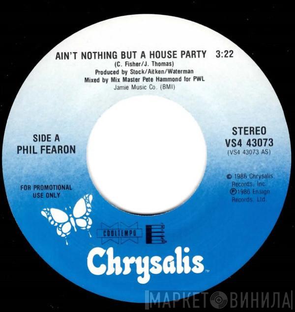 Phil Fearon - Ain't Nothing But A House Party