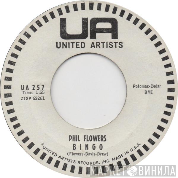 Phil Flowers - Bingo / What Did I Do