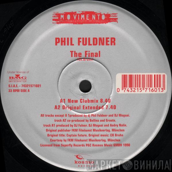  Phil Fuldner  - The Final