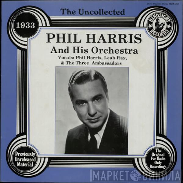 Phil Harris And His Orchestra - The Uncollected Phil Harris And His Orchestra - 1933
