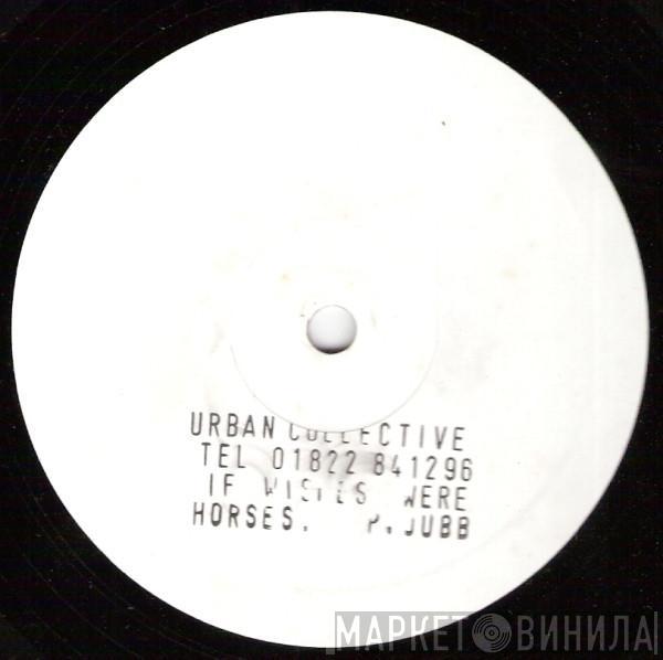 Phil Jubb - If Wishes Were Horses