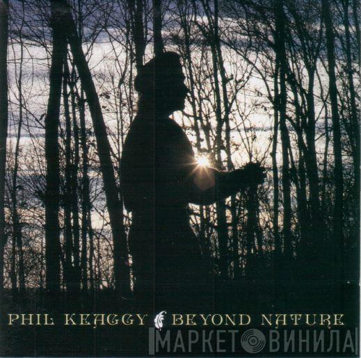  Phil Keaggy  - Beyond Nature